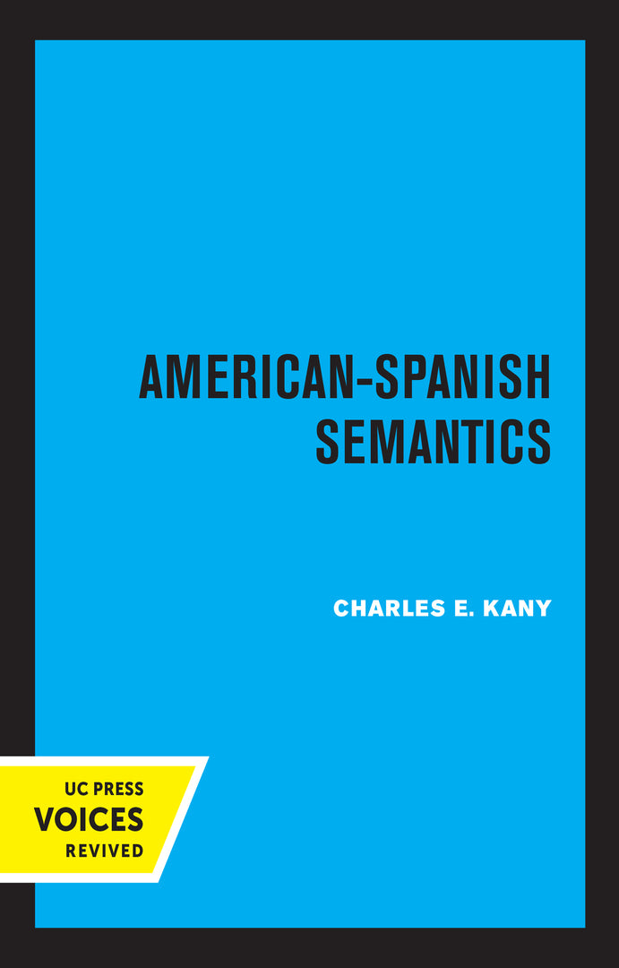 Cover image for American-Spanish Semantics ISBN 9780520325814